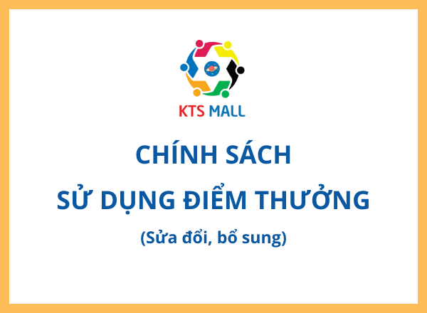 CHÍNH SÁCH SỬ DỤNG ĐIỂM THƯỞNG (SỬA ĐỔI, BỔ SUNG)